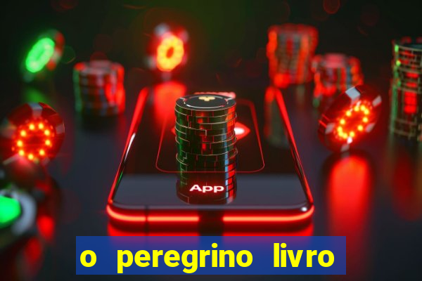 o peregrino livro mais vendido